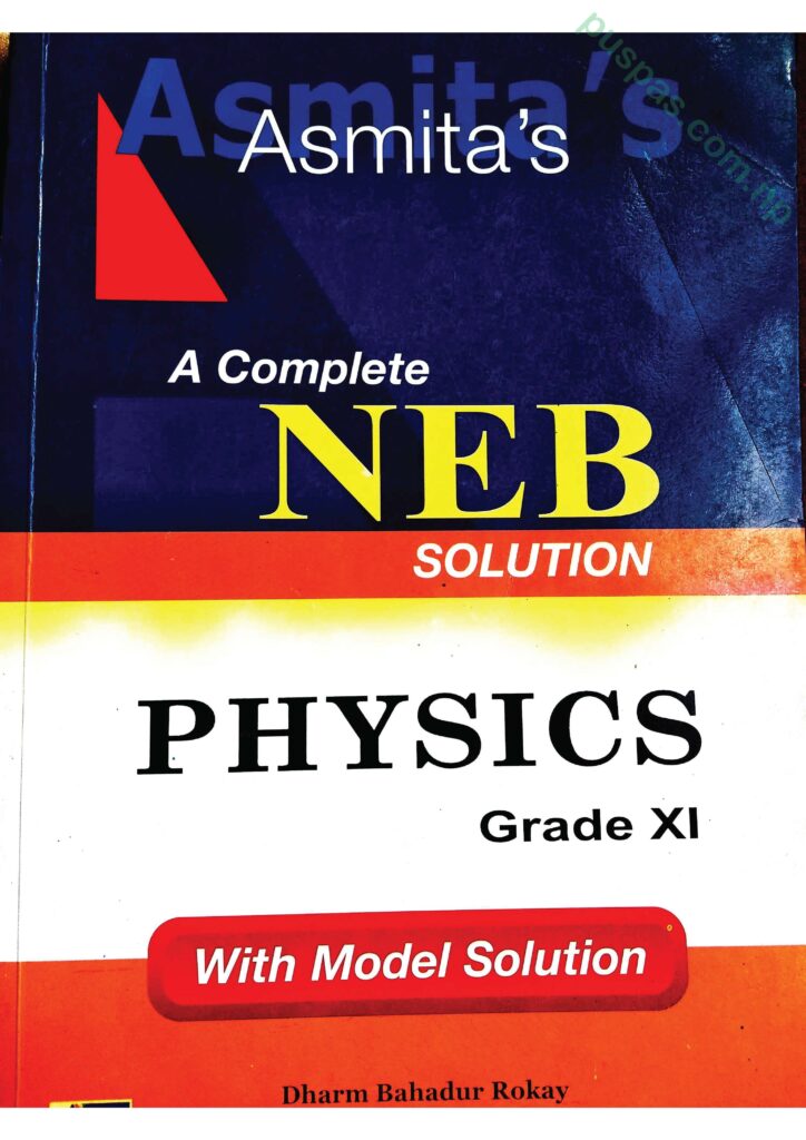 NEB Solution of PHYSICS Class 11 Old is Gold Question Bank Asmita Publication Page 01